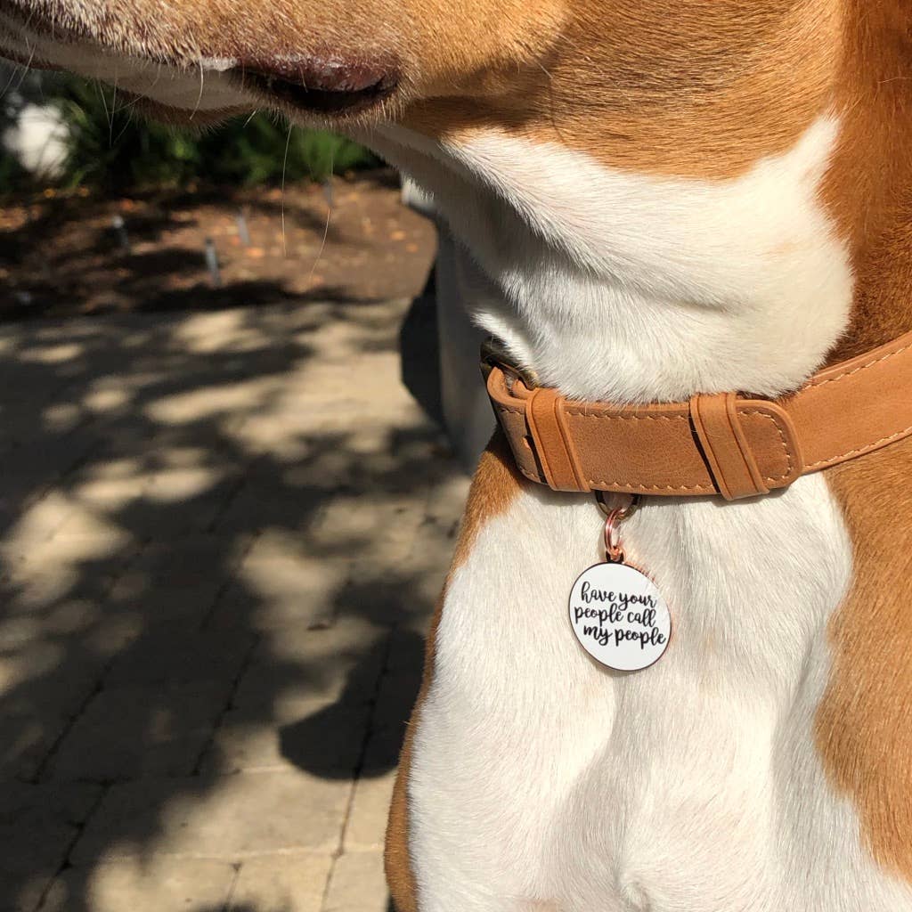 Have Your People Call My People Pet ID Tag